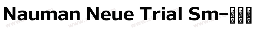 Nauman Neue Trial Sm字体转换